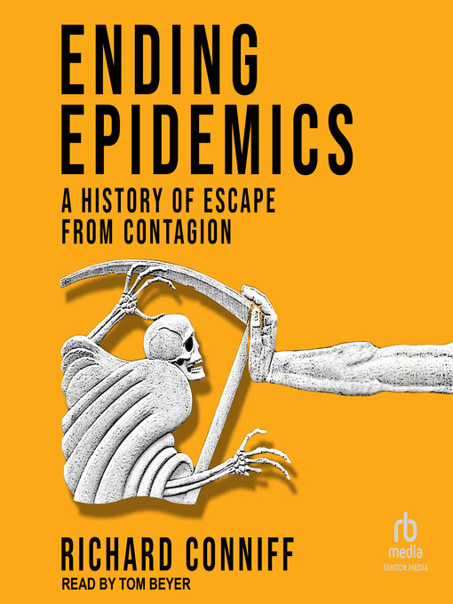 Title details for Ending Epidemics by Richard Conniff - Available